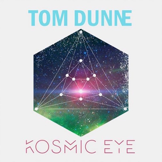 Tom Dunne – Kosmic Eye
